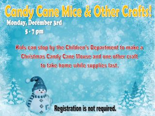 Candy Cane Mice and Other Crafts @ Central Library | Millersburg | Ohio | United States